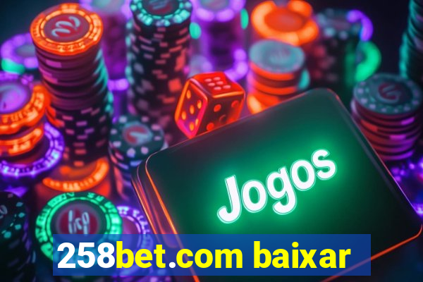 258bet.com baixar